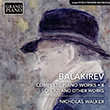 Balakirev – Complete Piano Works Vol. 4 – Scherzi and other works