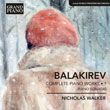 Balakirev – Complete Piano Works Vol. 1 – Piano sonatas