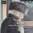 Balakirev – Complete Piano Works Vol. 6 – Islamey and beyond
